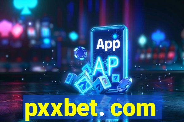 pxxbet. com